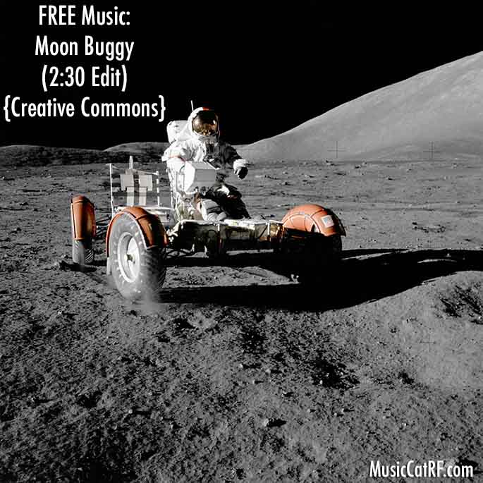 FREE Music: "Moon Buggy" Song (2:30 Edit) {Creative Commons}