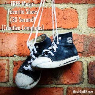 FREE Music: "Favorite Shoes" Song (30 Second) {Creative Commons}
