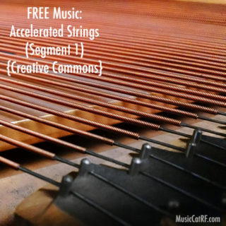 FREE Music: "Accelerated Strings" Song (Segment 1) {Creative Commons}