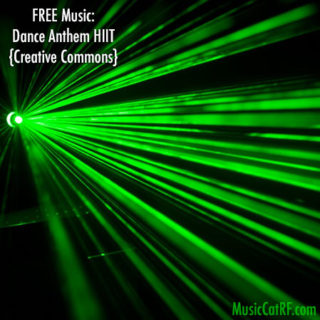 FREE Music: "Dance Anthem HIIT" Song {Creative Commons}