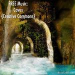 FREE Music: "Caves" Song {Creative Commons}