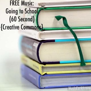 FREE Music: "Going to School" Song (60 Second) {Creative Commons}