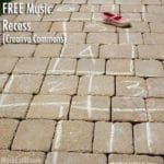FREE Music: "Recess" Song {Creative Commons}