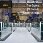 FREE Music: "Train Station" Song (60 Second) {Creative Commons}