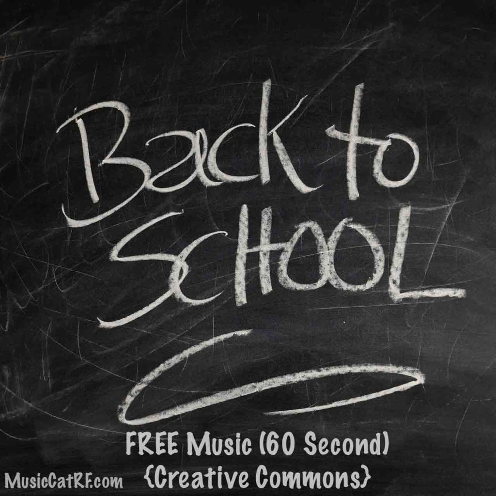 FREE Music: "Back to School" Song (60 Second) {Creative Commons}
