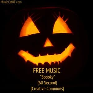 FREE Music: "Spooky" Song (60 Second) {Creative Commons}