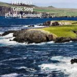 FREE Music: "Celtic Song" {Creative Commons}
