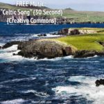 FREE Music: "Celtic Song" (30 Second) {Creative Commons}